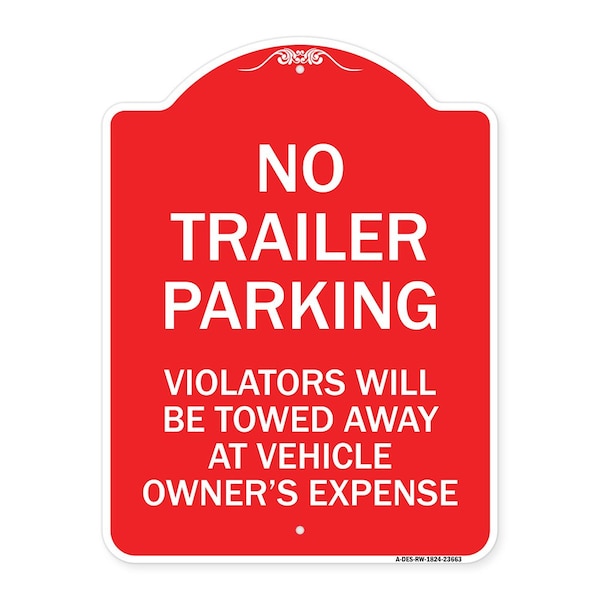 Signmission No Parking No Trailer Parking Violators Will Be Towed Away at Vehicle Owners Expense, RW-1824-23663 A-DES-RW-1824-23663 - main